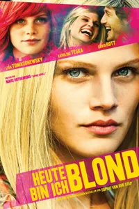 Heute Bin İch Blond izle