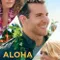 Aloha fragman izle