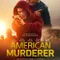 American Murderer fragman izle